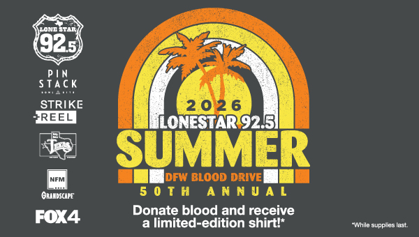 2026 lonestar 92.5 summer dfw blood drive - 50th annual. donate blood and receive a limited-edition shirt! *while supplies last